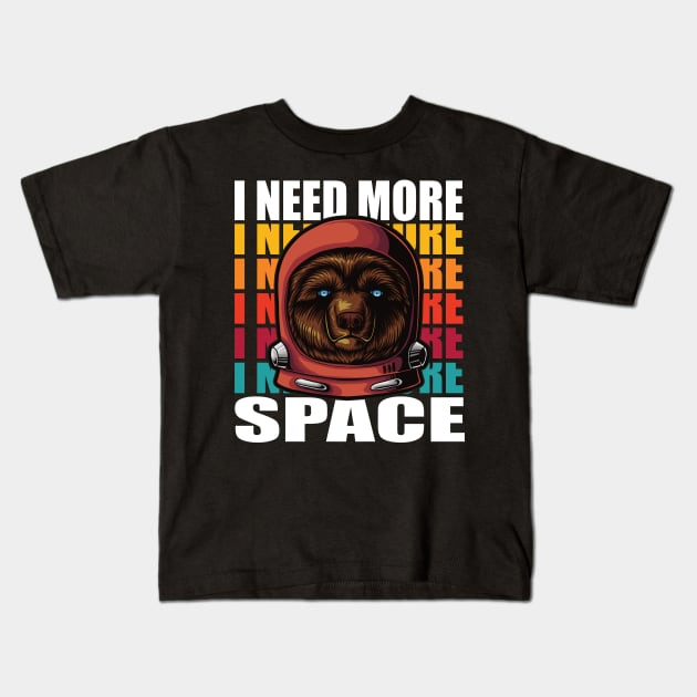 I Need More Space Funny Bear Astronaut Kids T-Shirt by RadStar